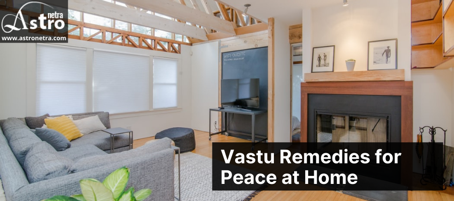 Vastu Remedies for Peace at Home