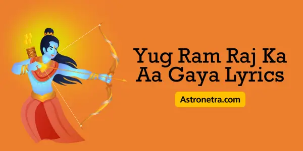 Yug Ram Raj Ka Aa Gaya Lyrics